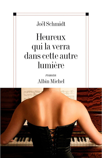 Joël Schmidt - Heureux qui la verra dans cette autre lumière