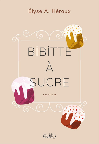 Bibitte à sucre - Élyse A. Héroux (2025)