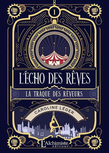 Caroline Léger - L’Écho des rêves Tome 1 à Tome 3 : La traque des Rêveurs -  Caroline Léger (2023)