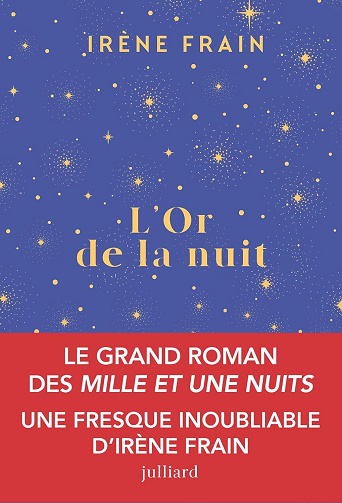 Irène Frain - L'or de la nuit (2025)