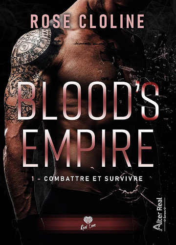 Blood's Empire, Tome 1 : Combattre et survivre - Rose Cloline (2025)