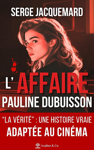 Serge Jacquemard - L'Affaire Pauline Dubuisson (2025)