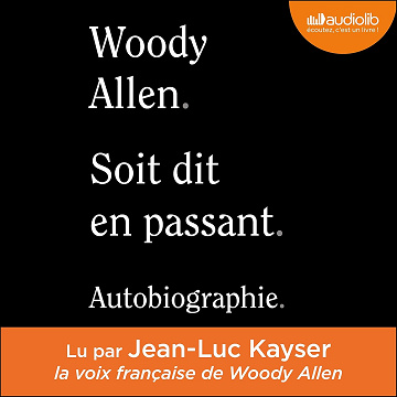 Soit dit en passant: Autobiographie - Woody Allen (2020)
