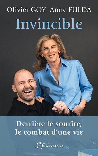 Invincible : derrière le sourire, le combat d'une vie - Anne Fulda, Olivier Goy (2024)