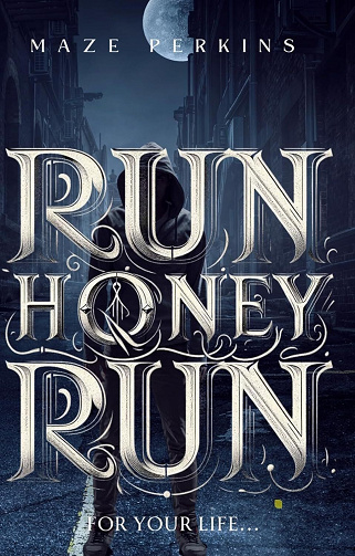 Run Honey Run (The Venator t. 1) - Maze Perkins (2025)