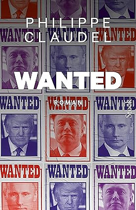 Wanted - Philippe Claudel (Littérature francophone 2025)