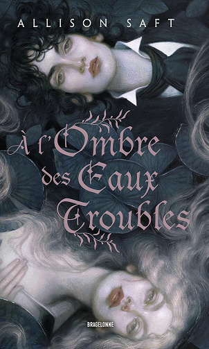 À l'ombre des eaux troubles -  Allison Saft (2025)