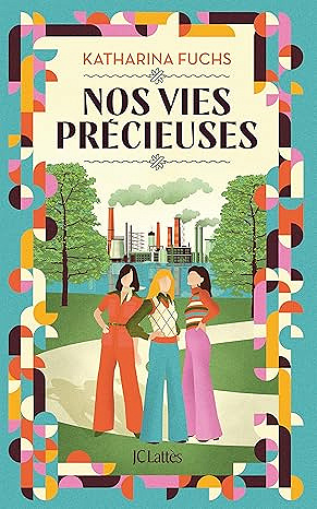 Nos vies précieuses - Katharina Fuchs (2025)