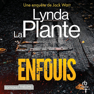 Une enquête de Jack Warr 1 - Enfouis - Lynda La Plante (2023)