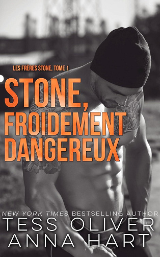 Les Frères Stone, Tome 1 : Stone, froidement dangereux - Tess Oliver & Anna Hart (2025)