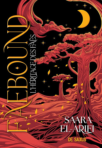 Faebound, Tome 1 : L’héritage des Faës - Saara El-Arifi (2025)