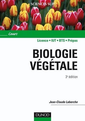 Jean-Claude Laberche - Biologie végétale 3e édition