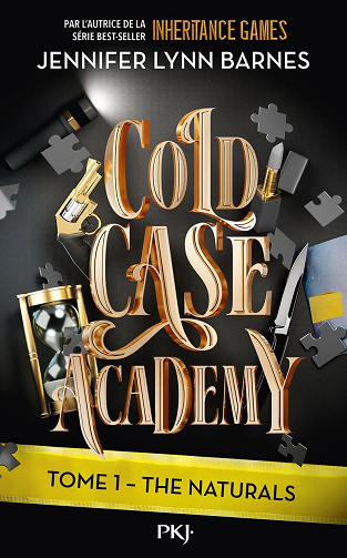 The Naturals, Tome 1 : Cold Case Academy - Jennifer Lynn Barnes (2025)