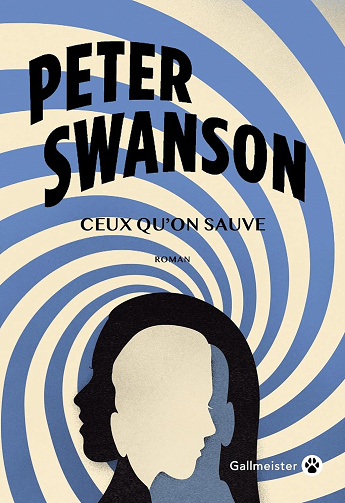 Peter Swanson - Ceux qu'on sauve (2025)