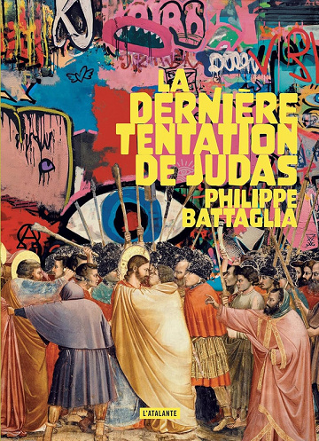 La dernière tentation de Judas - Philippe Battaglia (2025)