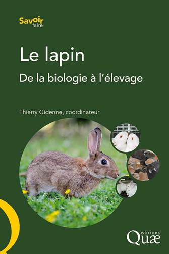 Thierry Gidenne - Le lapin: De la biologie à l'élevage