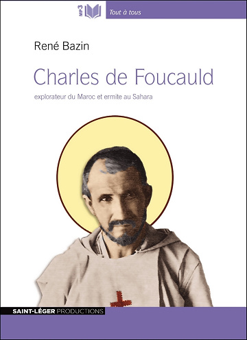 René Bazin - Charles de Foucauld [2023]