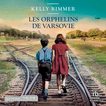 Les Orphelins de Varsovie - Kelly Rimmer (2023)