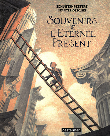 Les cités obscures - H11.  Souvenirs de l'Éternel Présent