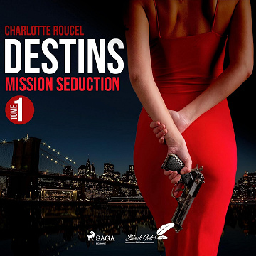 Mission séduction: Destins 1 - Charlotte Roucel (2021)