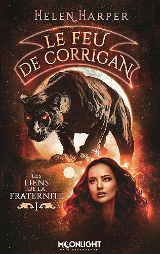 Les liens de la fraternite, Tome 1 : Le feu de Corrigan - Helen Harper (2025)