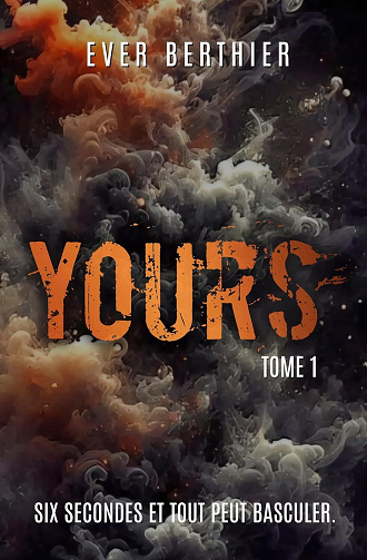 Yours, Tome 1 - Ever Berthier (2025)