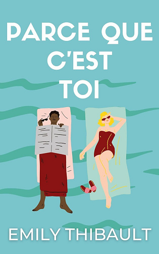 Parce que c'est toi - Emily Thibault (2025)