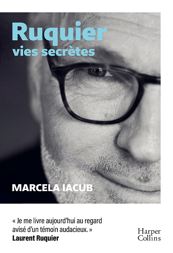 Ruquier, vies secrètes - Marcela Iacub (2025)