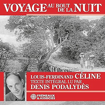 Louis-Ferdinand Celine - Voyage au bout de la nuit