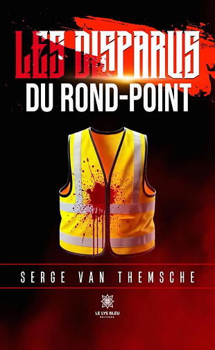 Les disparus du rond-point - Serge Van Themsche (2025)