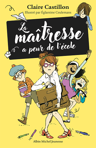 La Maîtresse a peur de l'école - Claire Castillon (2024)