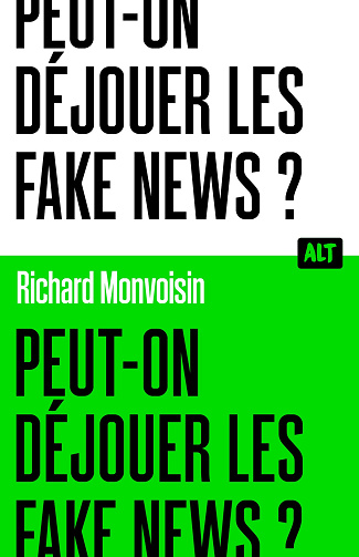 Peut-on déjouer les fake news ? - Richard Monvoisin (2025)