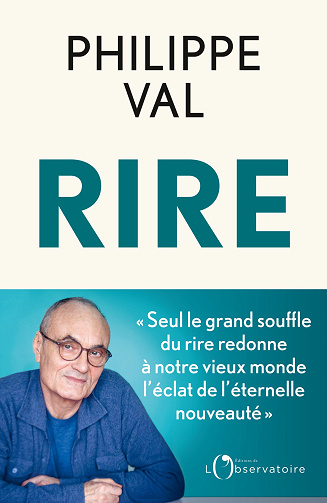 Rire - Philippe Val (2024)