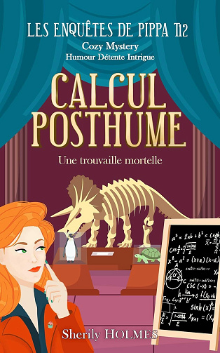 Les enquêtes de Pippa, Tome 12 : Calcul Posthume - Sherily Holmes (2025)