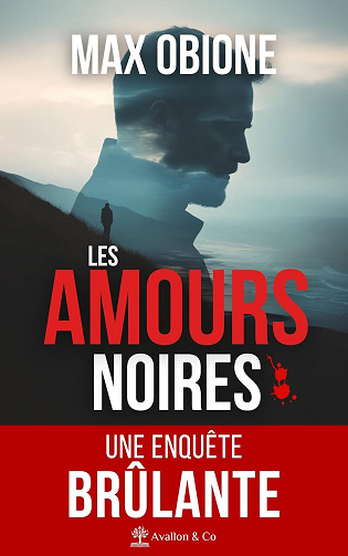 Les Amours Noires - Max Obione (2025)