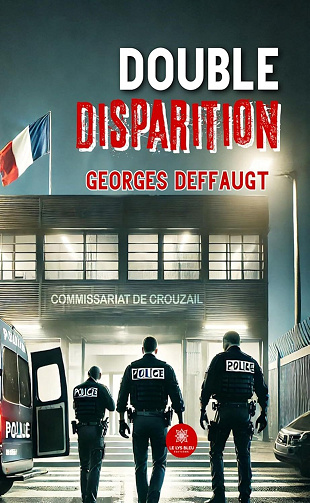 Double disparition - Georges Deffaugt (2025)