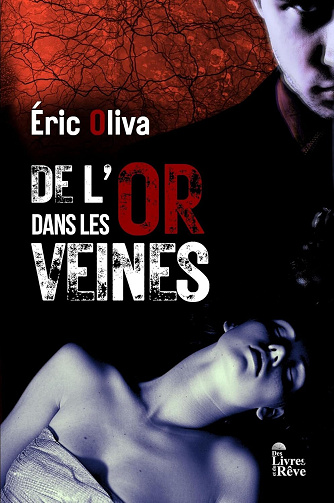 De l'or dans les veines - Eric Oliva (2024)