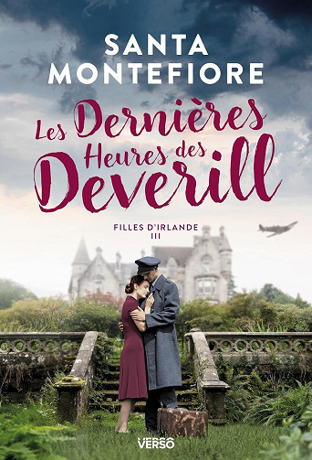 Filles d'Irlande, Tome 3 : Les dernières heures des Deverill - Santa Montefiore (2025)