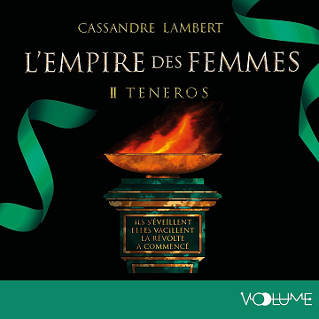 Teneros: L'Empire des femmes, Vol. 2 - Cassandre Lambert (2025)
