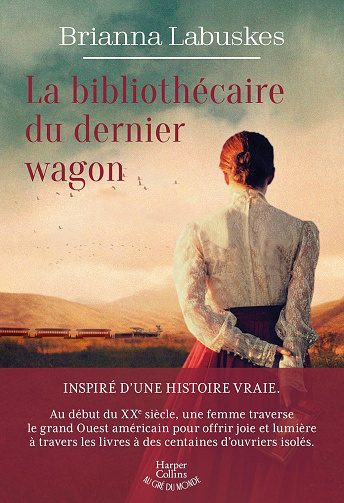 La bibliothécaire du dernier wagon -  Brianna Labuskes (2025)