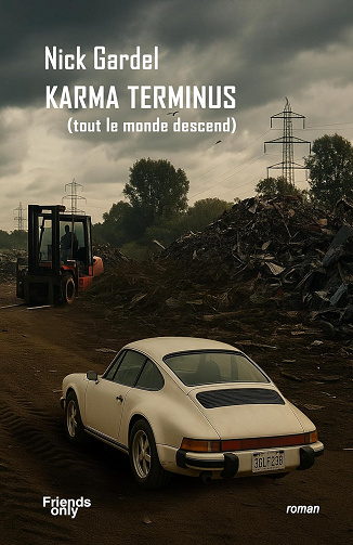 Karma Terminus: (Tout le monde descend) -  Nick Gardel (2025)