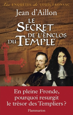 Jean d’ Aillon - Le Secret de l'enclos du Temple