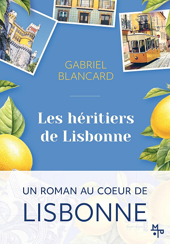 Les héritiers de Lisbonne - Gabriel Blancard (2025)