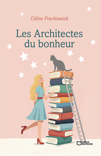 Les Architectes du bonheur - Céline Frackowiak (2025)