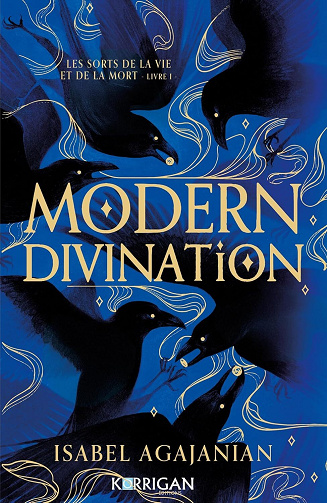Les sorts de la vie et de la mort, Tome 1 : Modern divination - Isabel Agajanian (2025)