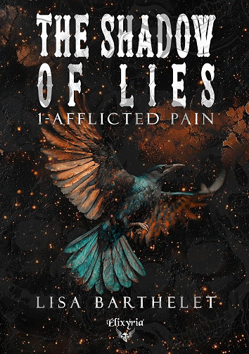 The shadow of lies, Tome 1 : Afflicted pain -Lisa Barthelet (2025)