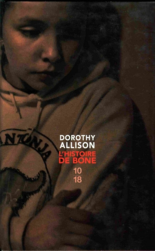 L'Histoire de Bone -  Dorothy Allison (1999)