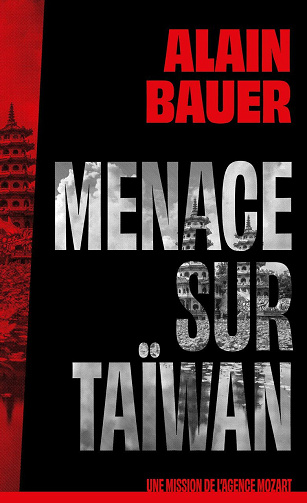 Menace sur Taïwan - Alain Bauer (2025)