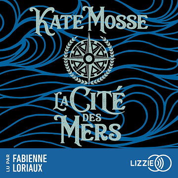 La Cité des mers - Kate Mosse (2025)