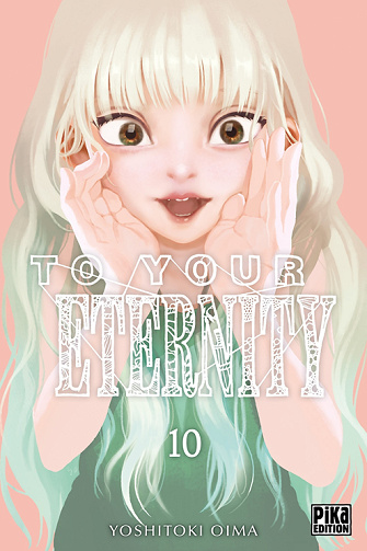 To Your Eternity - 10. Tome 10